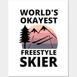 World's Okayest Freestyle Skier - Freestyle Skiing Posters and Art